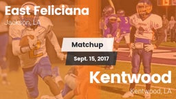 Matchup: East Feliciana High vs. Kentwood  2017