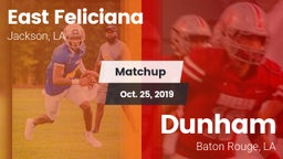 Matchup: East Feliciana High vs. Dunham  2019