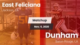 Matchup: East Feliciana High vs. Dunham  2020