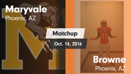 Matchup: Maryvale vs. Browne  2016