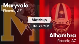 Matchup: Maryvale vs. Alhambra  2016