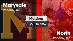 Matchup: Maryvale vs. North  2016