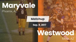 Matchup: Maryvale vs. Westwood  2017