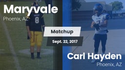 Matchup: Maryvale vs. Carl Hayden  2017