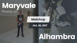 Matchup: Maryvale vs. Alhambra 2017