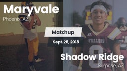 Matchup: Maryvale vs. Shadow Ridge  2018