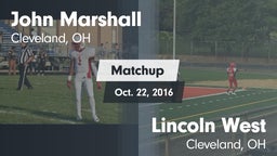 Matchup: John Marshall High vs. Lincoln West  2016