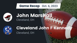 Recap: John Marshall  vs. Cleveland John F Kennedy  2023