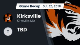 Recap: Kirksville  vs. TBD 2018