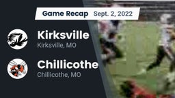 Recap: Kirksville  vs. Chillicothe  2022