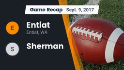 Recap: Entiat  vs. Sherman 2017