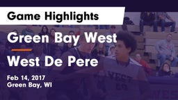 Green Bay West  vs West De Pere Game Highlights - Feb 14, 2017
