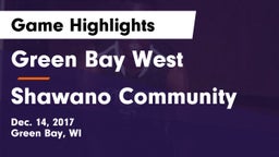 Green Bay West vs Shawano Community  Game Highlights - Dec. 14, 2017