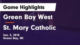 Green Bay West vs St. Mary Catholic  Game Highlights - Jan. 5, 2018