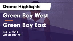 Green Bay West vs Green Bay East  Game Highlights - Feb. 3, 2018