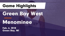 Green Bay West vs Menominee  Game Highlights - Feb. 6, 2018