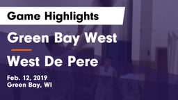 Green Bay West vs West De Pere  Game Highlights - Feb. 12, 2019