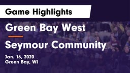 Green Bay West vs Seymour Community  Game Highlights - Jan. 16, 2020