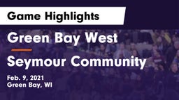 Green Bay West vs Seymour Community  Game Highlights - Feb. 9, 2021