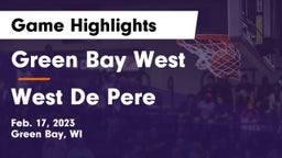 Green Bay West vs West De Pere  Game Highlights - Feb. 17, 2023