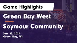 Green Bay West vs Seymour Community  Game Highlights - Jan. 18, 2024
