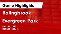 Bolingbrook  vs Evergreen Park  Game Highlights - Feb. 16, 2020