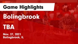 Bolingbrook  vs TBA Game Highlights - Nov. 27, 2021