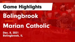 Bolingbrook  vs Marian Catholic  Game Highlights - Dec. 8, 2021