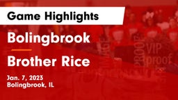 Bolingbrook  vs Brother Rice  Game Highlights - Jan. 7, 2023