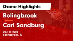 Bolingbrook  vs Carl Sandburg  Game Highlights - Dec. 8, 2023