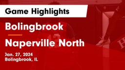 Bolingbrook  vs Naperville North  Game Highlights - Jan. 27, 2024