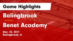Bolingbrook  vs Benet Academy  Game Highlights - Dec. 22, 2017
