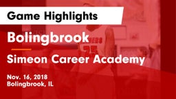 Bolingbrook  vs Simeon Career Academy  Game Highlights - Nov. 16, 2018