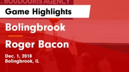 Bolingbrook  vs Roger Bacon  Game Highlights - Dec. 1, 2018
