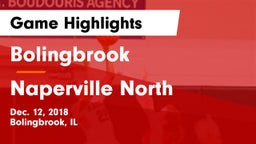 Bolingbrook  vs Naperville North  Game Highlights - Dec. 12, 2018