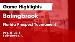 Bolingbrook  vs Florida Prospect Tournament Game Highlights - Dec. 28, 2018