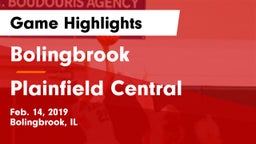 Bolingbrook  vs Plainfield Central  Game Highlights - Feb. 14, 2019