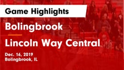 Bolingbrook  vs Lincoln Way Central Game Highlights - Dec. 16, 2019