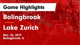 Bolingbrook  vs Lake Zurich  Game Highlights - Dec. 26, 2019