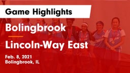 Bolingbrook  vs Lincoln-Way East  Game Highlights - Feb. 8, 2021