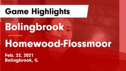 Bolingbrook  vs Homewood-Flossmoor  Game Highlights - Feb. 22, 2021