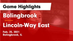 Bolingbrook  vs Lincoln-Way East  Game Highlights - Feb. 25, 2021