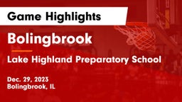 Bolingbrook  vs Lake Highland Preparatory School Game Highlights - Dec. 29, 2023