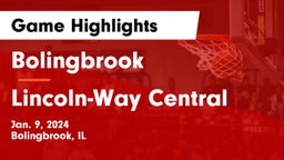 Bolingbrook  vs Lincoln-Way Central  Game Highlights - Jan. 9, 2024