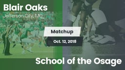 Matchup: Blair Oaks High vs. School of the Osage 2018