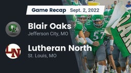 Recap: Blair Oaks  vs. Lutheran North  2022