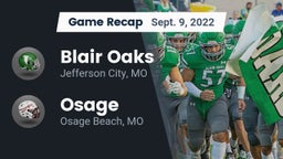 Recap: Blair Oaks  vs. Osage  2022