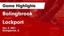 Bolingbrook  vs Lockport  Game Highlights - Oct. 5, 2021