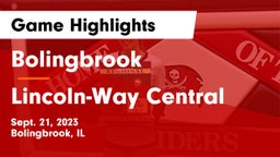 Bolingbrook  vs Lincoln-Way Central  Game Highlights - Sept. 21, 2023