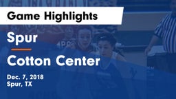 Spur  vs Cotton Center Game Highlights - Dec. 7, 2018